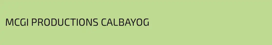 MCGI PRODUCTIONS CALBAYOG
